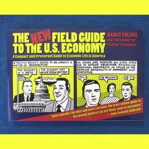 Book: The New Field Guide to the U.S. Economy by Nancy Folbre
